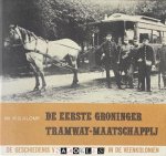 R.G. Klomp - De Eerste Groninger Tramway-Maatschappij. De geschiedenis van de Paardentram in de Veenkoloniën