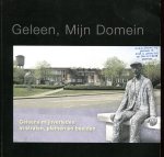Marutiak, Jan (eindredactie) - Geleen, Mijn Domein. Geleens mijnverleden in staten, pleinen en beelden