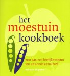 Unknown - Het moestuinkookboek meer dan 200 heerlijke recepten vers uit de tuin op uw bord
