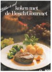 Redactie - Lekker en snel koken met de Bosch Gourmet
