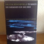 Zonneveld - Tussen de Bergen en de Zee,geologische Geschiedenis der Lage Landen