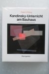 Poling, Clark V. - Kandinsky-Unterricht am Bauhaus