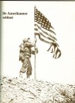 Hoek, K.A. van den, Preger, John, Mourik, W.L. van en Theo Benschop ..  met heel veel zwart - wit & kleuren Illustraties - De Soldaat in de Oorlogsmachine .. uit de serie van .. De Tweede Wereldoorlog .. De logistiek van het Amerikaanse leger