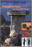 Mark Van Strydonck - Monumentaal En Mysterieus    Reis door de prehistorie van Mallorca en Menorca