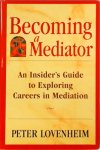  - Becoming a Mediator