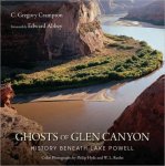 C Gregory Crampton - Ghosts of Glen Canyon