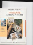 Tra-Stokman, T. - Washoemi / druk 1/schilderen met papier