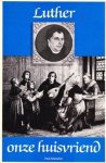 Scheurlen, Paul - Luther onze huisvriend