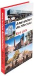 Guus Kemme ; Gaston Bekkers - Amsterdam Architectuur