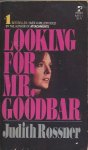 Rossner, Judith - Looking for Mr. Goodbar (dankzij Anna) Rossner, Judith - Looking for Mr. Goodbar (dankzij Anna)