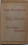 Wassermann Jakob - Bula Matari Das Leben Stanleys