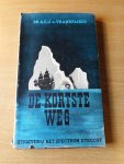 Vrankrijker, dr. A.C.J. de - De kortste weg. De tocht van Barents en Heemskerck. Met 24 illustraties naar oude gravures