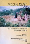 Mbete Dkk., Aron Meko (penyusun) - Nggua bapu: ritual perladangan etnik lio-ende
