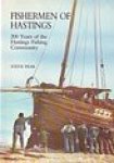 Peak, S - Fisherman of Hastings 200 years of the Hastings Fishing Community