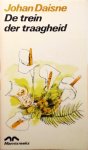 Johan Daisine - De trein der traagheid