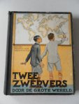 Wermeskerken, Henri van; Illustrator : Sluiter, Willy - Twee Zwervers door de grote wereld. Plaatjes compleet