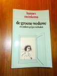 MEINKEMA, HANNES, - De groene weduwe en andere grijze verhalen.
