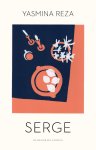 Yasmina Reza - (1) Serge