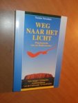 Verschure, Yasmin - Weg naar het licht. Pelgrimstocht van een Reiki-meester. Een integer verslag ter verduidelijking van de Universele Levenskracht
