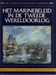 Vos Steenwyk - Het Marinebeleid in de tweede wereldoorlog. Bijdragen tot de Nederlandse Marinegeschiedenis