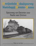 W. van der Velde - Overijsselsche lokaalspoorweg-maatschappij deventer - ommen