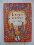 Zilahy, Lajos - Le siècle écarlate.