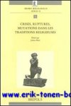 J. Ries (ed.); - Crises, ruptures, mutations dans les traditions religieuses,