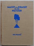 France R H - Macht en kracht in de natuur