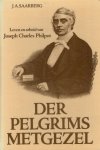 Saarberg, J.A. - Saarberg, J.A.-Der pelgrims metgezel
