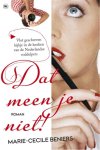 Marie-Cecile Beniers - Dat meen je niet!