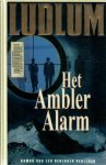 Ludlum, Robert - Het Ambler alarm