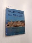 Brihat, Denis und Bernard Aury: - Goldene Inseln und blaue Küste