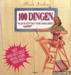 Jenkins, Alison - 100 Dingen waar je geen man voor nodig hebt! Het doe-het-zelf boek voor vrouwen