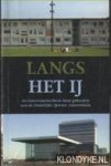 Lebesque, Sabine - Langs het IJ. Architectuurtochten door gebieden aan de Zuidelijke IJoever, Amsterdam architectuurtochten door gebieden aan de Zuidelijke IJoever, Amsterdam