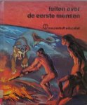 HARVEY, ANTHONY & GILS, ANS VAN, - Feiten over de eerste mensen.
