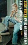 Boekwinkeltjes.nl - Auke Hulst - En ik herinner me Titus Broederland