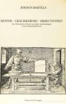 BARTELS, J. - Kennis, geschiedenis, objectiviteit. Een filosofische reflectie op enkele ontwikkelingen in de wetenschapstheorie.