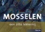 Klosse, Peter en Lamoen, Jo van Lamoen - Mosselen / een zilte lekkernij