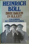 Böll, Heinrich - Drie dagen in maart. Een gesprek met Christian Linder