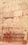 MULDER, DR. H - De verwoesting van Jeruzalem en haar gevolgen