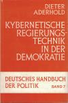 Aderhold, Dieter - Kybernetische Regierungstechnik in der Demokratie - Planung und Erfolgskontrolle