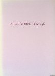 Selm, Bert van - Alles komt teregt Selm, Bert van - Alles komt teregt