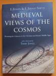 Edson, E. & Emilie Savage-Smith - Medieval Views of the Cosmos. Picturing the Universe in the Christian and Islamic Middle Ages
