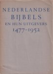 niet vermeld - Nederlandse Bijbels en hun uitgevers. 1477-1952