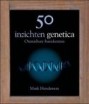 HENDERSON, Mark - 50 inzichten genetica