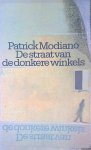 Modiano, Patrick - De Straat van de donkere winkels