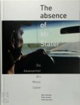 Wim te Brake, Peter de Kan, Hans Aarsman - The absence of Mr. Slater | die Abwesenheit des Hernn Slater