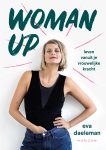 Eva Daeleman - Woman Up Leven vanuit je vrouwelijke kracht
