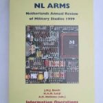 J, Bosch/H. Luiijf/A. Mollema - NLARMS Netherlands Annuel Review of Military Studies 1999