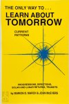 Marion D. March, Joan McEvers - The Only Way to Learn about Tomorrow Current Patterns, Progressions, Directions, Solar and Lunar Returns, Transits